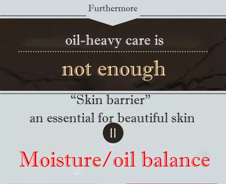 Furthermore, oil-heavy care is not enough