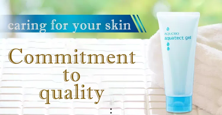  Commitment to quality that thoroughly cares for your skin
